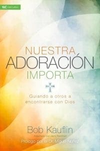 Nuestra adoración importa