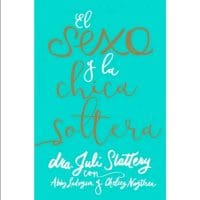 El sexo y la chica soltera