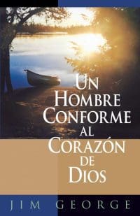 Un hombre conforme al corazón de Dios