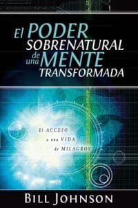 El poder sobrenatural de una mente trasformada