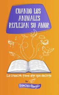 Libro Cuando los animales reflejan su amor