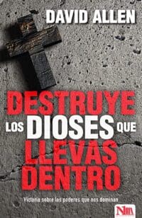 Libro Destruye los dioses que llevas dentro