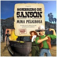 La leyenda del sombrero de Sansón y la mina peligrosa