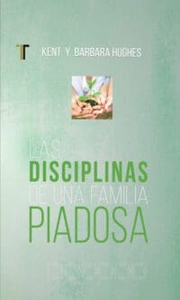 Libro Las disciplinas de una familia piadosa