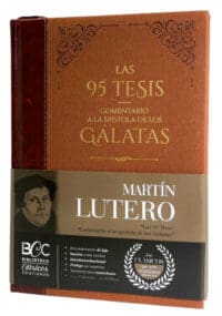 Libro Las 95 Tesis Comentario Epístola De Gálatas