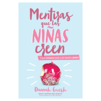 Libro Mentiras que las niñas creen