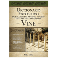Diccionario expositivo de palabras de la Biblia Vine