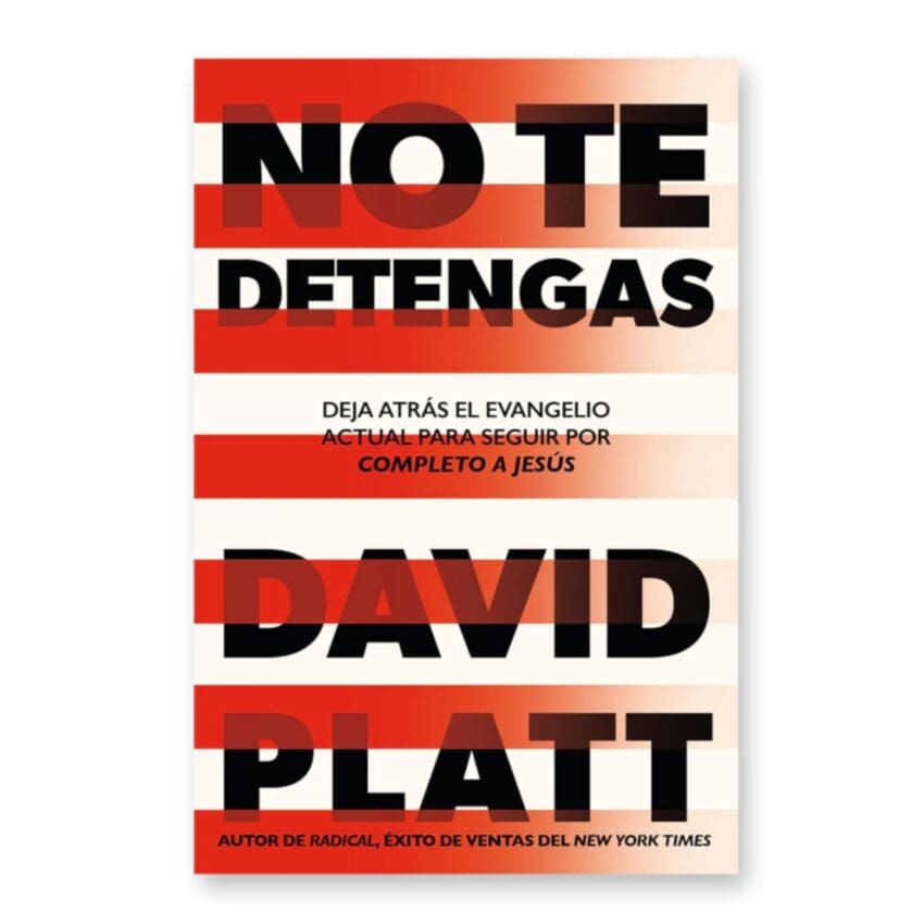Libro No te detengas - David Platt