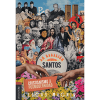 Libro Cristianismo y posmodernidad: La rebelión de los santos