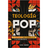 Libro Teología Pop: 21 ensayos para pensar la fe y la cultura...